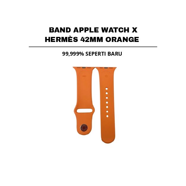 ::: USED ::: BAND APPLE WATCH X HERMES 42MM ORANGE - CONSIGNMENT